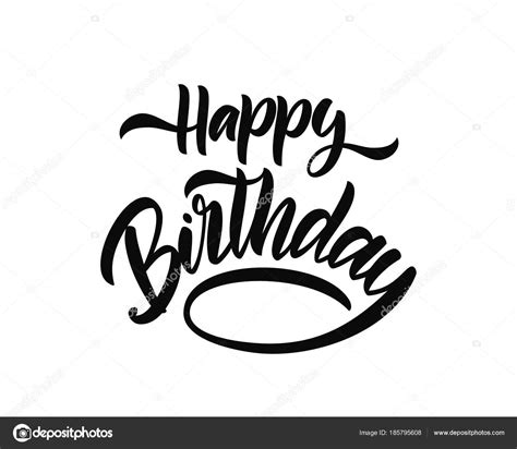 Handwritten Brush Type Lettering Of Happy Birthday On White Background