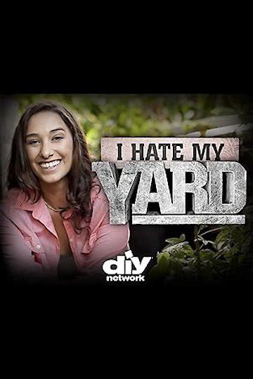 Watch I Hate My Yard Streaming Online Yidio