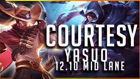 Courtesy Yasuo Vs Talon Mid Patch Yasuo Gameplay Youtube