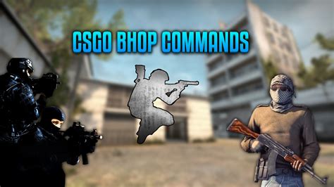 How To Bhop In Csgo With Console Commands Cs Go Bunny Hopping Console