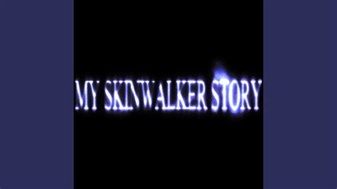 My Skinwalker Story - YouTube