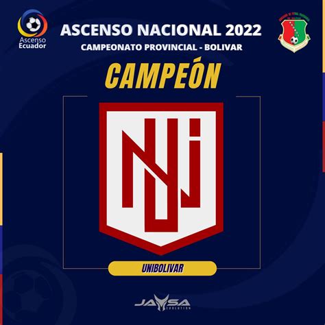 Ascenso Ecuador on Twitter EL UNI ES EL CAMPEÓN EN BOLÍVAR