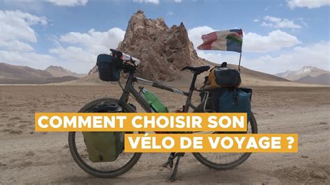 Comment Choisir Son V Lo De Voyage Les Tutos Du Voyage V Lo