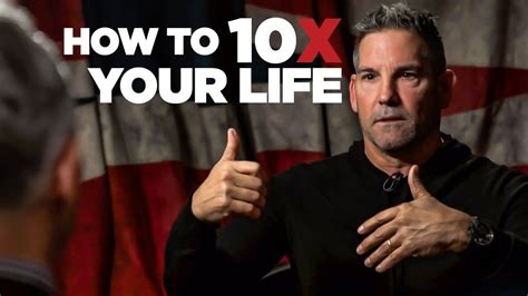 How To 10x Your Life Grant Cardone Youtube