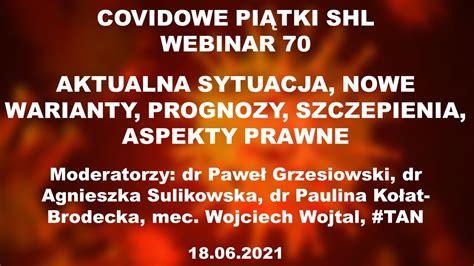 WEBINAR SHL Nr 70 PANDEMIA COVID 19 AKTUALNA SYTUACJA W POLSCE I NA