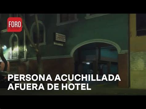 Hieren A Una Persona Afuera De Hotel En Colonia Tabacalera Cdmx Las