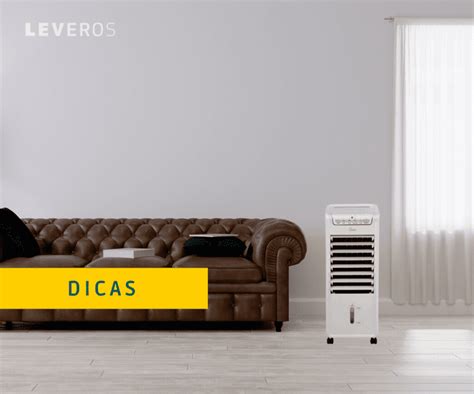 Climatizador Ou Ventilador Saiba As Diferen As Blog Leveros