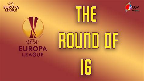 UEFA EUROPA LEAGUE – Round of 16 (1st Leg) – MGSVfutbol