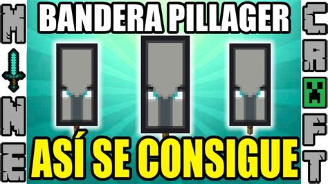 COMO CONSEGUIR ESTANDARTE DE MAL PRESAGIO EN MINECRAFT YouTube