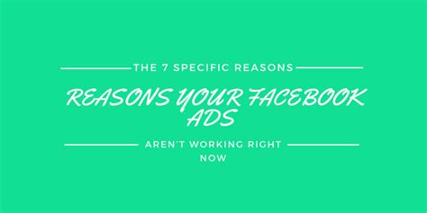 The 7 Specific Reasons Your Facebook Ads Arent Working Right Now