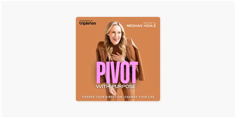 ‎pivot With Purpose With Meghan Houle On Apple Podcasts