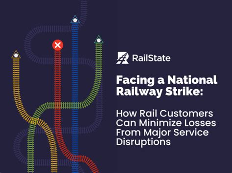 Facing a Railway Strike- How Rail Customers Can Minimize Losses From ...