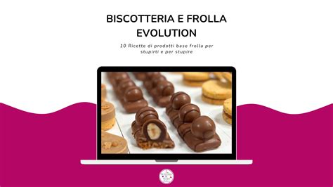 Biscotteria E Frolle Evolution Ore Nel Mondo Di Prodotti Innovativi