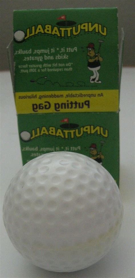 Unputtaball Golf Ball Putting Gag Trick New