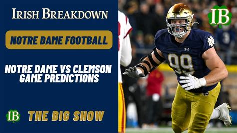 Notre Dame Vs Clemson Game Predictions Keys To Victory Youtube