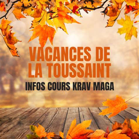 Vacances De La Toussaint 2023 Infos Cours Krav Maga Team RG