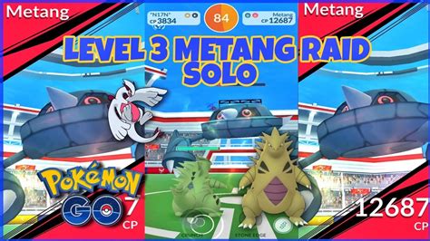 Soloing METANG RAID BOSS LEVEL 3 Pokemon Go YouTube