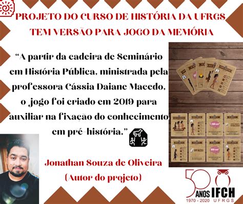 Projeto Do Curso De Hist Ria Da Ufrgs Tem Vers O Para Jogo Da Mem Ria