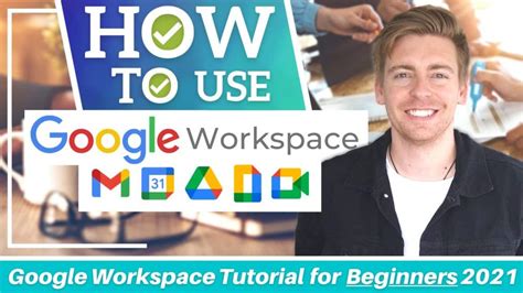 Google Workspace Tutorial For Beginners The Ultimate Guide