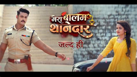 Mera Balam Thanedar Colors TV Upcoming Serial Promo Shagun Pandey