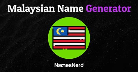 Malaysian Name Generator (630+ Beautiful & Unique Suggestions)