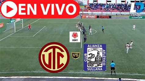 ¡empate En Cajamarca Utc Y Alianza AtlÉtico Ugualaron 1 1 Para Abrir