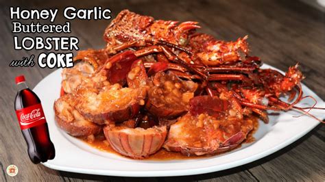 Garlic Buttered Lobster With Coke And Honey Youtube