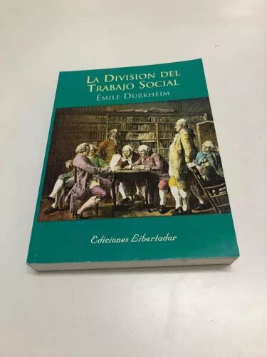 La Division Del Trabajo Social Emile Durkheim Libertador Mercadolibre