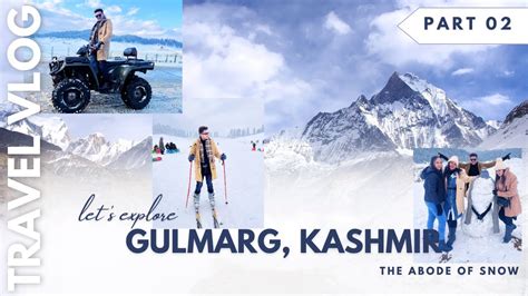 FINALLY GULMARG PHOCH GYE Explore Gulmarg Kashmir Full Details Live