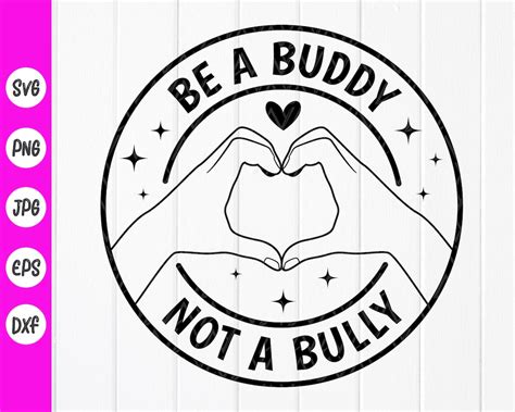 Be A Buddy Not A Bully Svg Stop Bullying Svg Anti Bully Svg Bully Awareness Unity Day Svg Pink