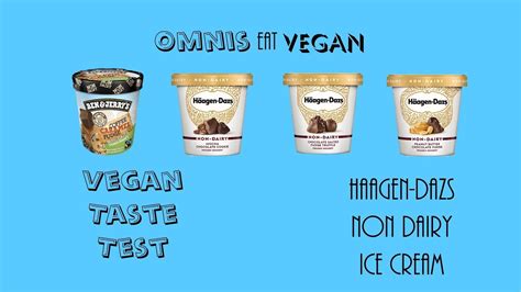 Vegan Taste Test Haagen Dazs Non Dairy Ice Cream Youtube