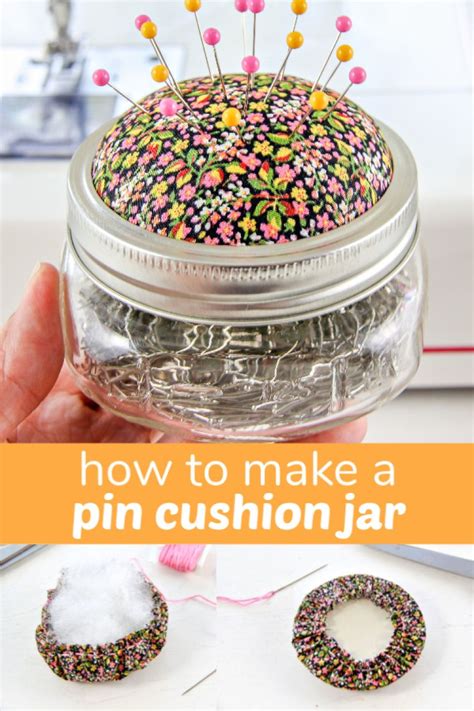 How To Make A Pin Cushion Jar Make And Takes Small Sewing Projects