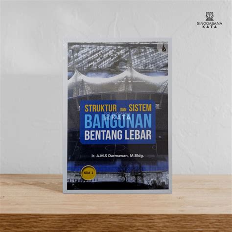 Buku Struktur Dan Sistem Bangunan Bentang Lebar Jilid 1 Darmawan