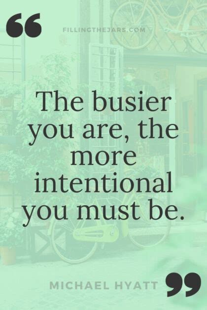 24 Intentional Living Quotes To Inspire Your Best Life Filling The Jars