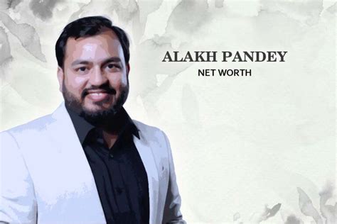 Alakh Pandey Net Worth