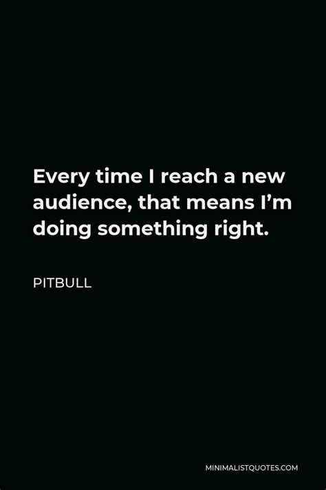 Pitbull Quote Its The True Meaning Of Music Being A Universal