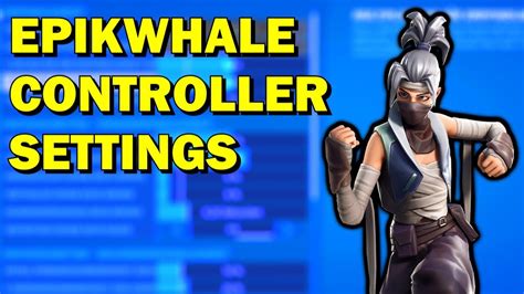 New Epikwhale Controller Settings Youtube