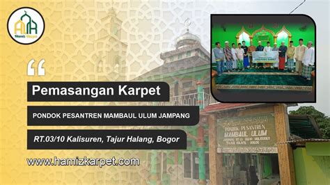 Pemasangan Karpet Pondok Pesantren Mambaul Ulum Jampang Rt Rw