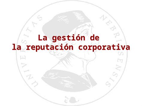 Ppt La Gestión De La Reputación Corporativa La Gestión De La Reputación Corporativa Dokumentips