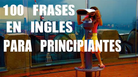 Frases En Ingl S Para Principiantes Ingl S B Sico Para