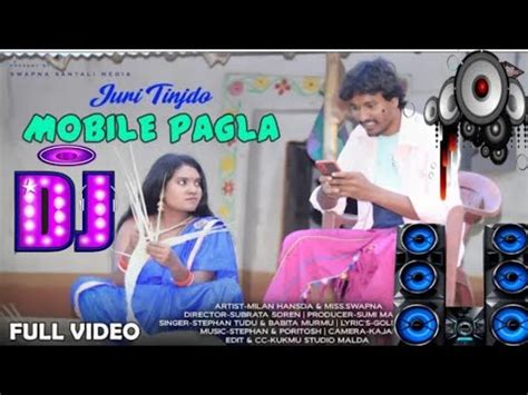 Santhali Video Dj Juri Tinjdo Mobile Pagla Santali Video Dj