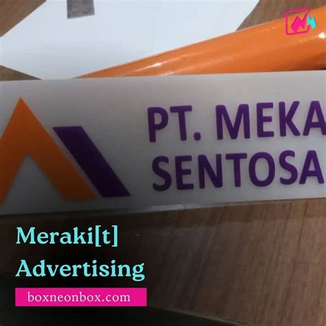 Meraki Advertising Jasa Pembuatan Neonbox Dan Huruf Timbul