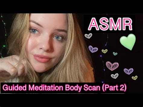 Asmr Guided Meditation Body Scan Part