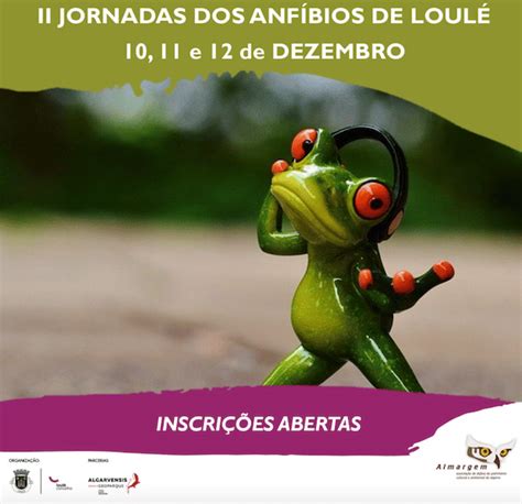 As Jornadas de Anfíbios estão de volta a Loulé e o Programa já está