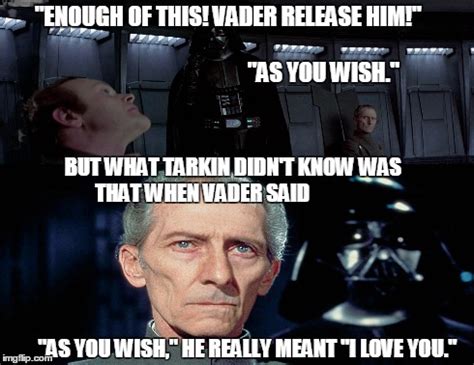 darth vader tarkin as you wish Memes & GIFs - Imgflip