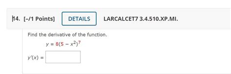 Solved 114 1 Points DETAILS LARCALCET7 3 4 510 XP MI Chegg