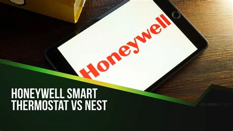 Honeywell Smart Thermostat vs Nest: A Detailed Comparison - Power ...