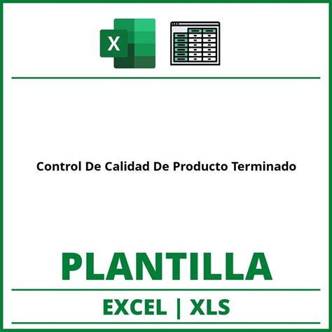 Formato De Control De Calidad De Producto Terminado Excel Xls