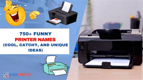 750 Funny Printer Names Cool Catchy And Unique Ideas