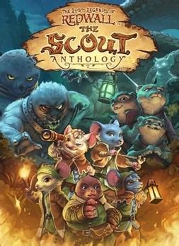 The Lost Legends of Redwall: The Scout Anthology News and Videos